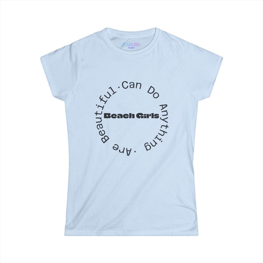 Beach Girl Miami's Empowerment Tee | Miami Style | Women's Softstyle Tee