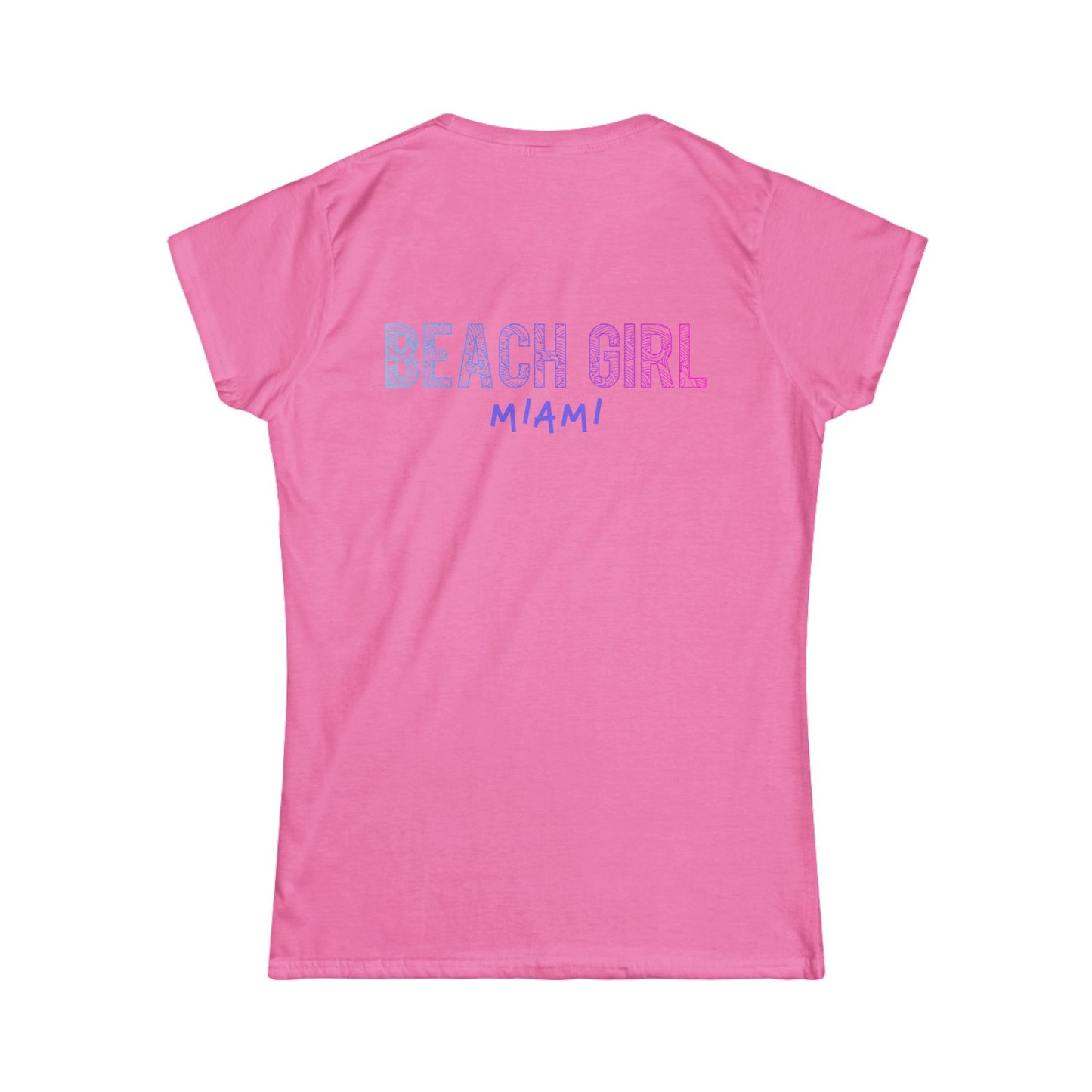 Beach Girl Miami's Empowerment Tee | Miami Style | Women's Softstyle Tee