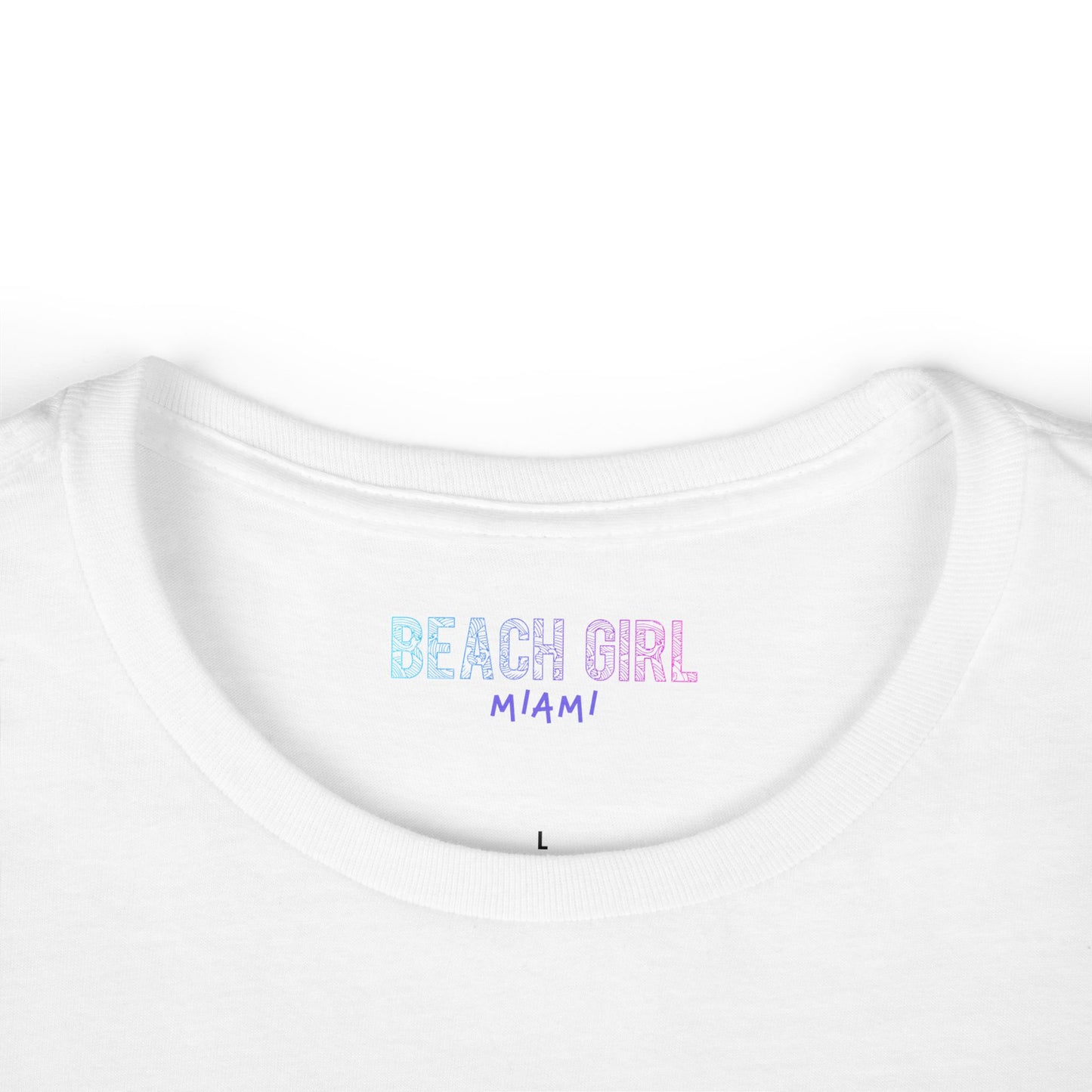 Beach Girl Miami's Empowerment Tee | Miami Style | Women's Softstyle Tee