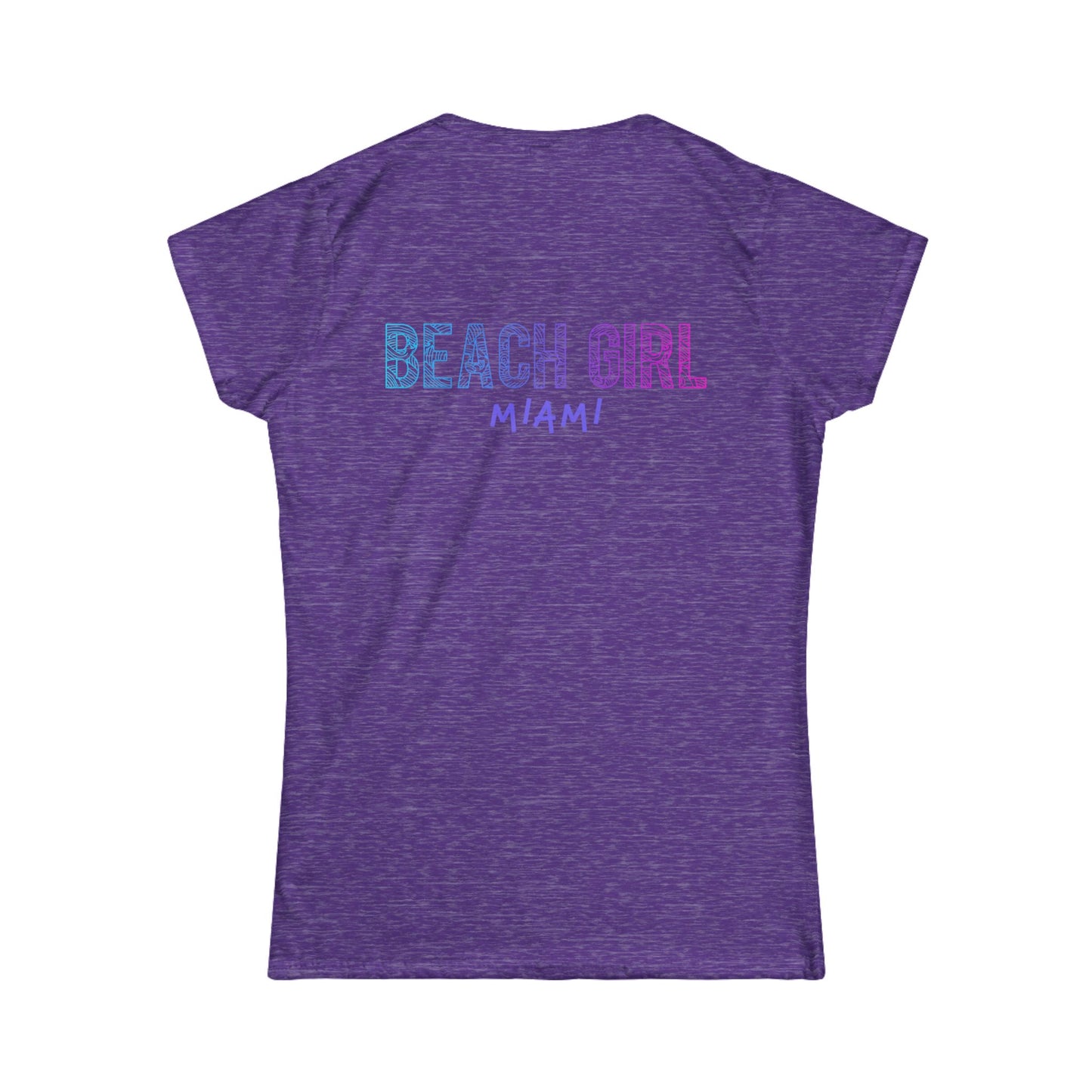 Beach Girl Miami's Empowerment Tee | Miami Style | Women's Softstyle Tee