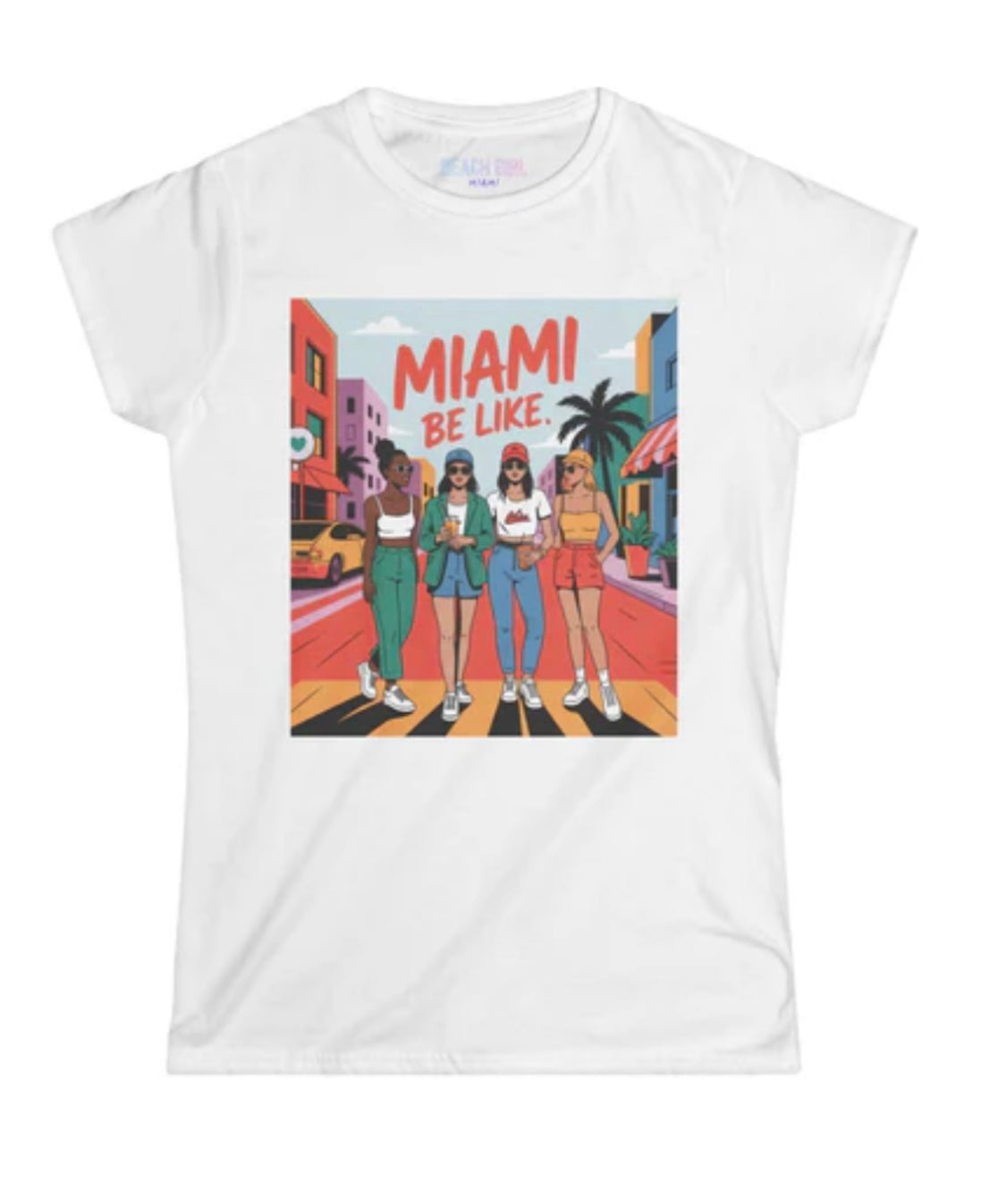 Miami Be Like Tee 100% Cotton